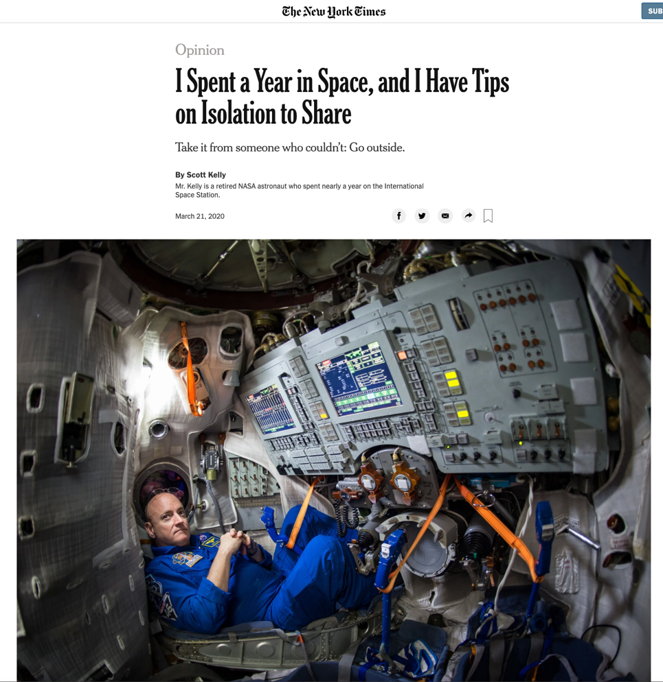 The New York Times opinion piece titled “I Spent a Year in Space, and I Have Tips on Isolation to Share” by Scott Kelly. Image of Kelly in a space station.
