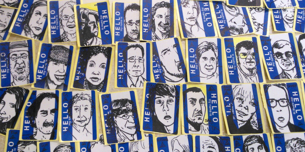 artwork by andres musta, faces drawn on name tags