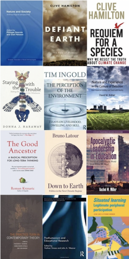 Book cover images (not all are visible), including Defiant Earth, Clive Hamilton; Requiem for a Species, Clive Hamilton; Staying with the Trouble, Donna Haraway; The Perception of the Environment, Tim Ingold; The Good Ancestor; Down to Earth, Bruno Latour; Apocalyptic Leadership in Education; Situated Learning