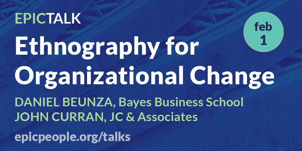 Ethnography for Organizational Change