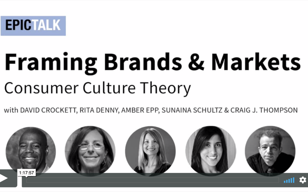 Framing Brands and Markets: Consumer Culture Theory