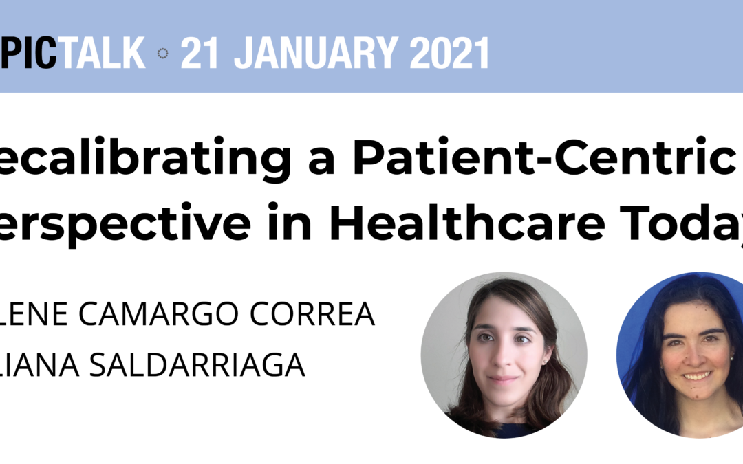 Recalibrating a Patient-Centric Perspective in Healthcare Today