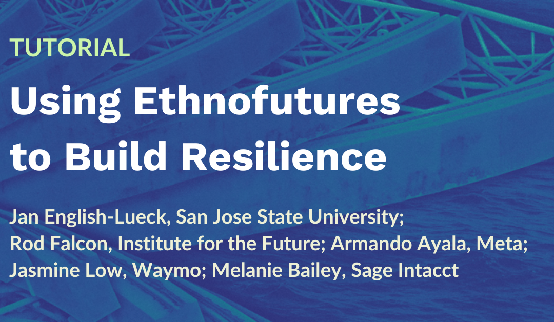 Tutorial: Using Ethnofutures to Build Resilience