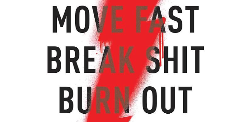 Move Fast, Break Shit, Burn Out: The Catalyst’s Guide to Working Well